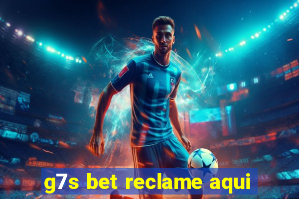 g7s bet reclame aqui